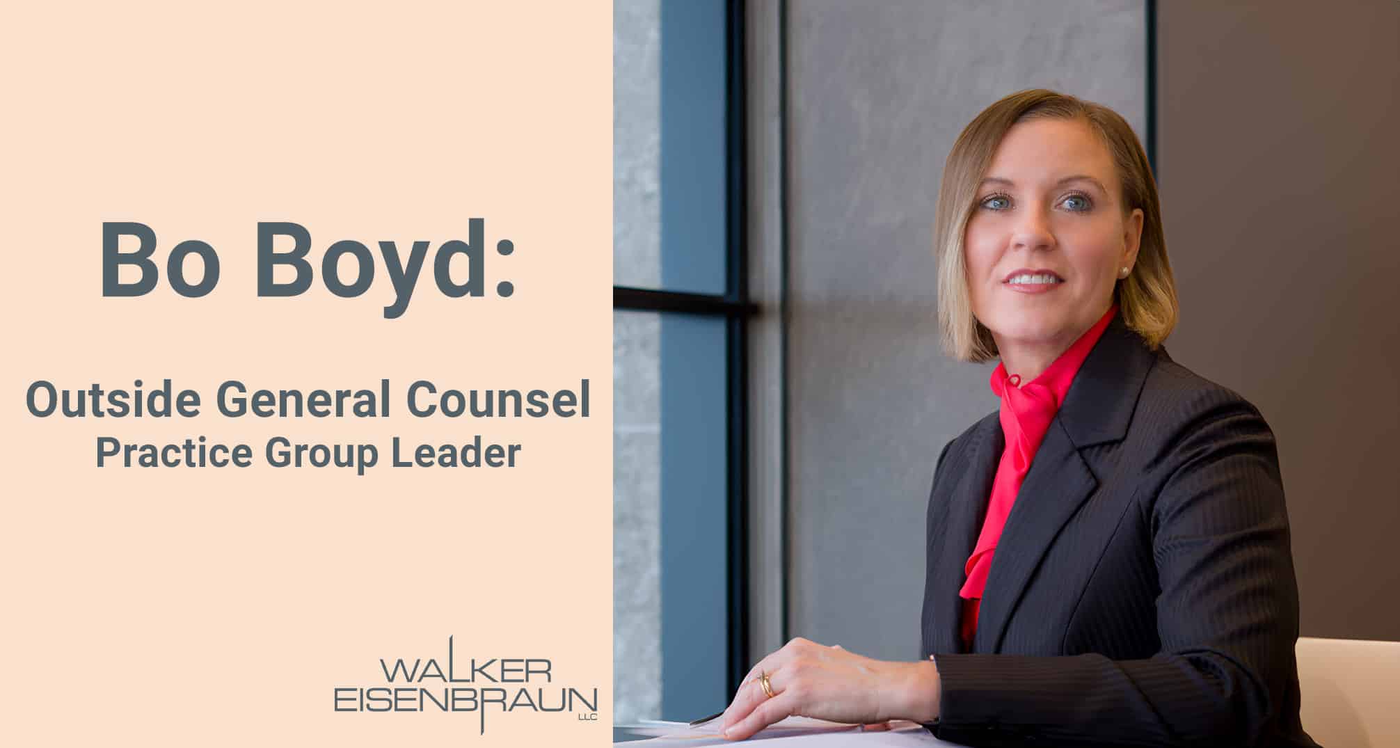 Bo Boyd: Outside General Counsel Practice Group Leader